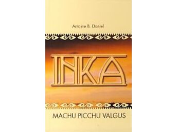 INKA III. MACHU PICCHU VALGUS