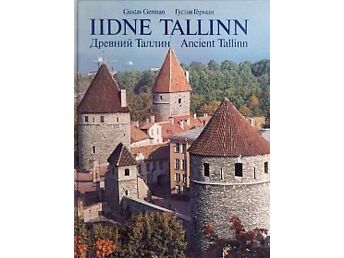 IIDNE TALLINN / ДРЕВНИЙ ТАЛЛИН / ANCIENT TALLINN (FOTOALBUM)