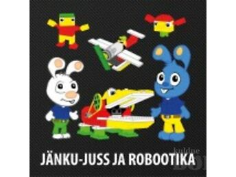 JÄNKU-JUSS JA ROBOOTIKA + LAUAMÄNG