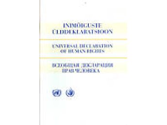 INIMÕIGUSTE ÜLDDEKLARATSIOON / UNIVERSAL DECLARATION OF HUMAN RIGHTS / ВСЕОБЩАЯ ДЕКЛАРАЦИЯ ПРАВ ЧЕЛОВЕКА