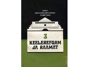 KEELEREFORM JA RAAMAT. LANGUAGE REFORM AND THE BOOK