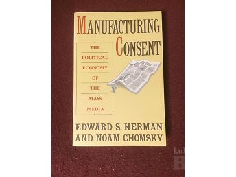 EDWARD S. HERMAN, NOAM CHOMSKY ”MANUFACTURING CONSENT” PANTHEON BOOKS, NY, 1988