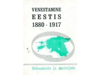 VENESTAMINE EESTIS 1880-1917. DOKUMENTE JA MATERJALE