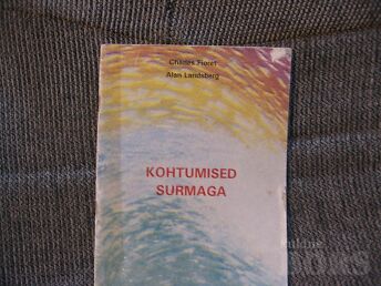 KOHTUMISED SURMAGA; C.FIORET, A.LANDSBERG/1993.A. 56 LK.