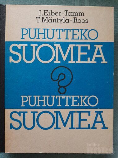 PUHUTTEKO SUOMEA